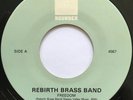 REBIRTH BRASS BAND Freedom/Do Whatcha Wanna NEW ORLEANS FUNK 45 *hear*
