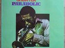 ALAN SHORTER Parabolic (=Orgasm) 1969 Spiritual/Free Jazz UK Lp (Gato Barbieri)