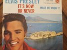 ELVIS PRESLEY - It's now or never-Make me know it - disco 45 giri RCA Italy 1964