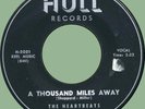 HEARTBEATS A Thousand Miles Away 45rpm Hull 1956 1st press black label original