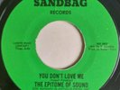 EPITOME OF SOUND - You Don't Love Me - SANDBAG - 60's NORTHERN SOUL - US 70's RE