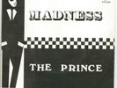 MADNESS the prince / madness 7