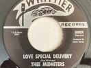 The Midniters Don't Go Away/Love Special Delivery Whittier 500x 45rpm