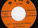 KELLY BROTHERS Can't Stand It No Longer / Crying Days Are Over 45 SIMS FUNK SOUL