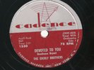 Everly Brothers 78 rpm Bird Dog & Devoted to You Cadence Record 1350