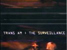 Trans Am-The Surveillance VINYL LP NEUF