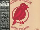 ROUND ROBIN & BRIMSTONE - Round Robin & Brimstone (Record Store Day RSD 2021)