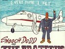 SNOOCH DODD/THE PRO TEENS - I Flip My Life Every Time I Fly - Vinyl (LP)