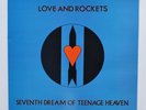 Love And Rockets - Seventh Dream Of Teenage Heaven (1985 LP BEGA66)
