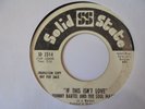 JOHNNY BARTEL & THE SOUL MATES If This Isn't Love SOLID STATE Northern Soul 45