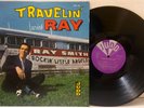 Ray Smith - Travelin' With Ray - JUDD RECORDS JLPA 701