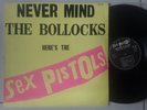 SEX PISTOLS * NEVER MIND THE BOLLOCKS * 1977 FRENCH LP * BARCLAY 941001