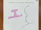 Alfred Hitchcock Presents Music to be Murdered By LP Vinyl Horror Classic Record