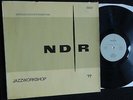 NDR JAZZ WORKSHOP 1977 Vinyl LP DAUNER,KRIEGEL,BUDDY RICH,MANGELSDORFF,WEBER