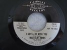 MALCOLM HAYES I GOTTA BE WITH YOU/ PUT YOUR LOVE TO THE TEST RARE NORTHERN SOUL