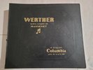 Werther opéra complet de Massenet en 15 disques Columbia 78 tours