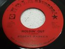 Robert Parker Holding Out / I Caught You In A Lie RARE US SOUL/FUNK 7