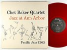 Chet Baker Quartet - Jazz At Ann Arbor LP - Pacific Jazz PJ 1203 Red Wax Mono DG