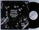 PHILIP GLASS Music With Changing Parts CHATHAM SQUARE 2XLP VG+ gatefold #