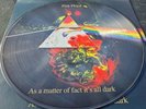 pink floyd - as a matter of a fact  its all dark - picture disc lp - EXEX