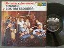 Frankie y Los Matadores “Me Estas Cotorreando” Eco-532 Vinyl LP