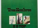 ZZ Top - Tres Hombres - 1973 - Vinyl Record LP Gatefold