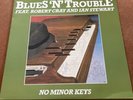 Blues N Trouble No Minor Keys Feat. Robert Cray & Ian Stewart Autographed Cover