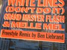 White Lines Don’t Do It Grandmaster Flash And Melle Mel 12 inch Single RARE