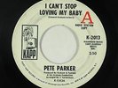 Funk/Deep Soul 45 - Pete Parker - I Can't Stop Loving My Baby - Kapp - mp3