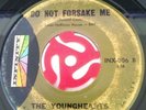RARE Doo Wop Soul 45 THE YOUNGHEARTS Do Not Forsake Me / Unwelcomed Guest