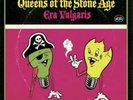 Queens Of The Stone Age - Era Vulgaris - 3 x 10