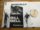 BILL BELL Basically US 1st Press PRIVATE Modern Soul Jazz Funk LP EX