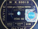 78 RPM - PIERRE DAC - Diction - Essai sur le Français moyen - PATHE X 93013
