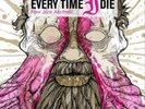 EVERY TIME I DIE-NEW JUNK AESTHETIC VINYL NEUF