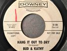 BUD & KATHY-Hang It Out To Dry 1966 DJ/Promo DOWNEY #136 45 RPM Garage/Punk