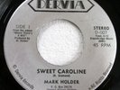 MARK HOLDER 45 Sweet Caroline/Mixed Up Cup NEAR MINT Dervia neil diamond c4521