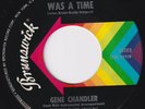 GENE CHANDLER There Was A Time NORTHERN SOUL stomper M- ORIG US 45 r&b funk HEAR