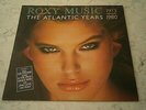 ROXY MUSIC - THE ATLANTIC YEARS 1973-1980