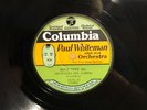 HOT DANCE Paul Whiteman Or Columbia 1505 Out oi Town Gal/Bit o Driftwood E (A-1)