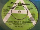 THE HOLLIES ;  Long Cool Woman in a Black Dress : UK PARLOPHONE 7