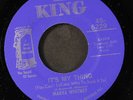 MARVA WHITNEY: it's my thing / ball of fire KING 7