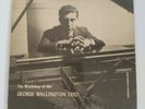 The Workshop of the GEORGE WALLINGTON TRIO MGN-24 SP Record