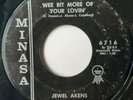 Jewel Akens ?  Wee Bit More Of Your Lovin' / Dancing Jenny   Minasa   7