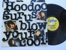 Hoodoo Gurus Blow Your Cool LP VINYL 1987 OZ Rock, Indie Original Like New NM/NM