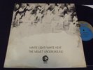 VELVET UNDERGROUND - WHITE LIGHT / WHITE HEAT LP RARE 70'S MGM UK PRESS , PSYCH