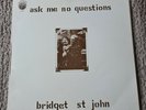 Bridget St John album - Ask Me No Questions