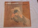 Robert Johnson King of the Delta Blues Singers -   A+++  - BLUES