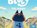 Bluey The Album [140-Gram Bluey Colored Vinyl With Poster] Vinyl