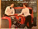 CHARLIE RYAN  HOT ROD   KING 751 ORIGINAL 1961 ROCKABILLY LP   RARE  VG+