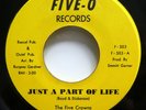 the FIVE CROWNS 45 Just A part of Life FIVE-O Original press VG++ Soul  Hf101